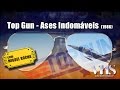 ver trabalho Top Gun - Ases Indomáveis
