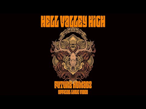 HELL VALLEY HIGH - Future Nomads (Official Lyric Video) /// ARGONAUTA Records | Holy Noise by MiladyNoise