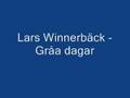 Lars Winnerbäck - Gråa dagar