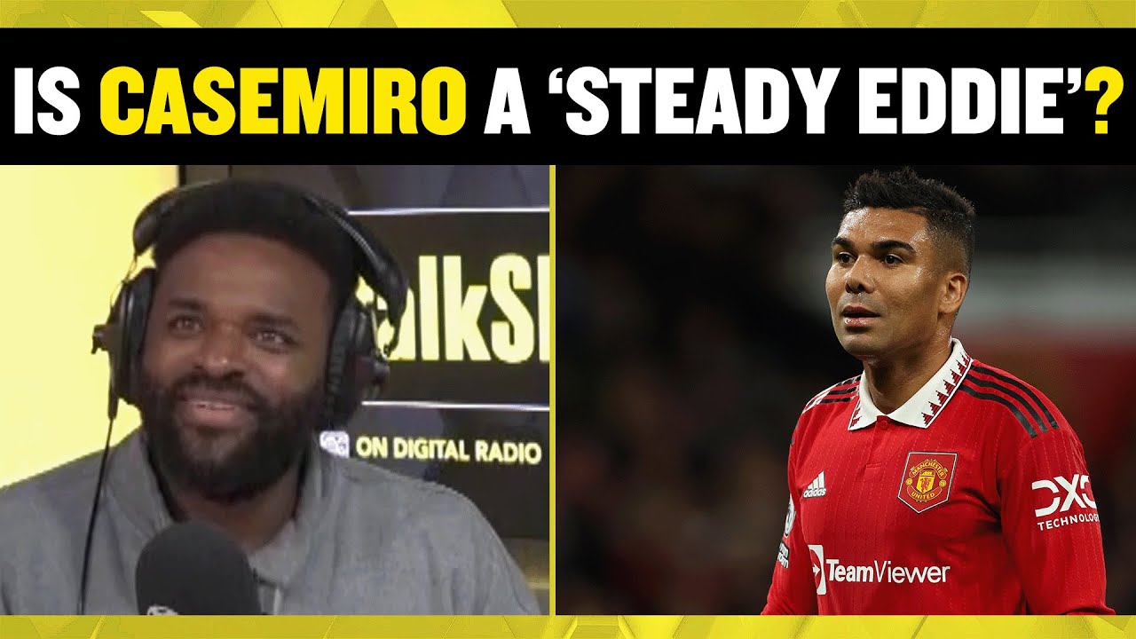 Darren Bent questions Graeme Souness who called Casemiro a 'Steady Eddie'! 😅🤯