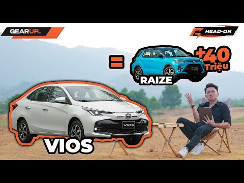 Nói nhanh về: chọn Toyota Vios 2023 hay Toyota Raize, khi mức chênh là 40 triệu? | GearUp