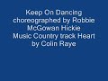Keep on Dancing choreographed by Robbie McGowan Hickie