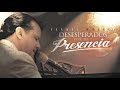 Fernel Monroy - Te Necesito (Desesperados Por Tu Presencia) - 