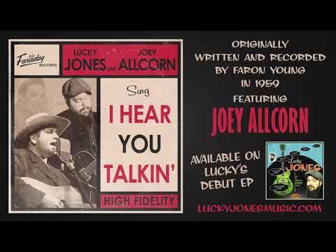Lucky Jones - I Hear You Talkin' (feat. Joey Allcorn)