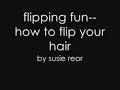 Flip Hairstyles: How to Flip Your Hair