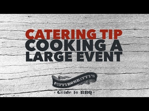 Catering Tip - Cooking a Large Event