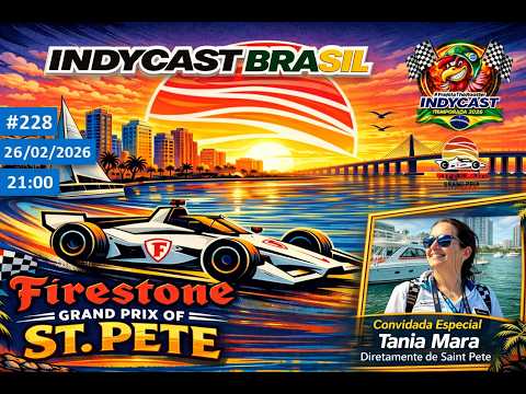 IndyCast Brasil #228 #Temporada2026 - Abertura da Temporada