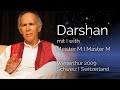Darshan with Master M - Switzerland 2009