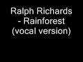 Ralph Richards - Rainforest (vocal version)