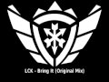 LCK - Bring It (Original Mix)