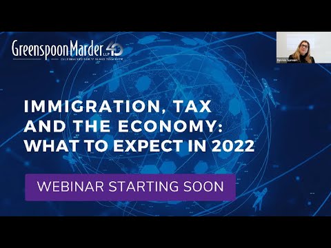 Immigration, Tax and the Economy: What to Expect in 2022