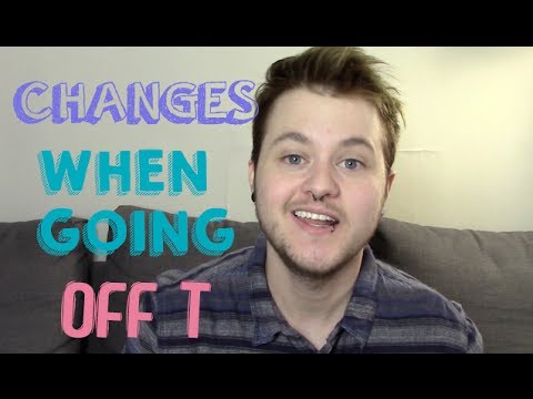 ftm - hey! These are the changes that happen if you go off testosterone. I am drawing this information from my own personal experience and the experience of others...