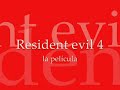 resident evil 4  la película    parte 1