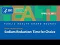 Sodium Reduction: Time for Choice