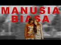 Manusia Biasa (CLB)