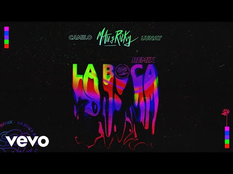 La boca (Remix) - Mau y Ricky, Camilo, Lunay