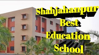 School no 1 a++ category in SHAHJAHANPUR