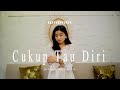 Cukup Tau Diri - KapthenpureK feat D'Elite