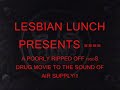 Lesbian Lunch 1st video