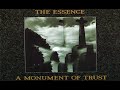 The Essence - The Death Cell &  A Monument Of Trust.