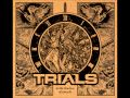 Trials -- 