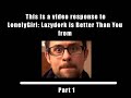 Re: LonelyGirl: Lazydork is Better Than You