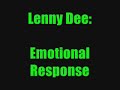 lenny dee - emotional response