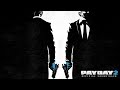 PAYDAY 2 Official Soundtrack - 02. Master Plan Masterplan