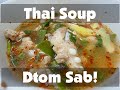 Thai Food Cooking Tutorial: Dtom Sab!