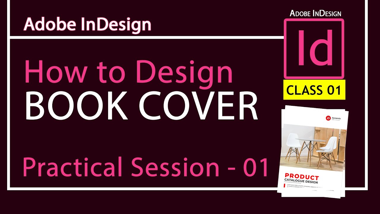 Adobe Indesign Practical Tutorial Class 01 | How to Design a Book Cover in Adobe In-Design CC