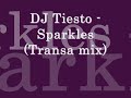 DJ Tiesto Sparkles Transa remix trance techno electronica