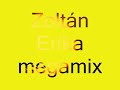 Zolt�n Erika  - Megamix