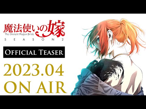 Mahoutsukai no Yome Season 2 - Official Trailer 