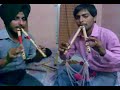 algoza played by both pep(laddi and avi nanrey) punjabi