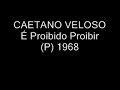 Caetano Veloso - É Proibido Proibir Caetano Veloso - É Proibido Proibir