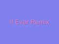 If Ever Remix