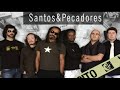 Santos e Pecadores feat Katia Guerreiro - Perdas