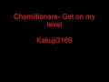 Chamillionare- Get on my level Chamillionare- Get on my level