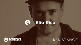 Elio Riso - Live @ Ultra Music Festival Miami 2017, Resistance Stage