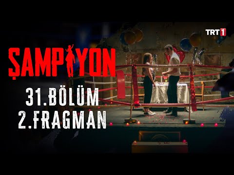 Şampiyon 31. Bölüm 2. Fragmanı                                                                                                                                                                                                                            