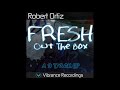 HOUSE MUSIC: Robert Ortiz - Fresh Out The Box
