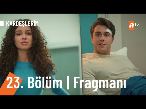 Kardeşlerim 23. Bölüm Fragmanı                                                                                                                                                                                                                            