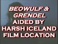BEOWULF AND GRENDEL STARS BRAVE ICELAND