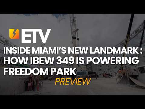 Inside Miami’s New Landmark: How IBEW 349 Is Powering Freedom Park