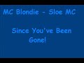 MC Blondie - MC Sloe - Since You\ MC Blondie - MC Sloe - Since You\
