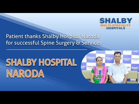 Patient thanks Shalby Hospital Naroda for successful Spine Surgery & Services