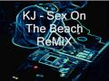 KJ (Karam) - Sex On The Beach remix