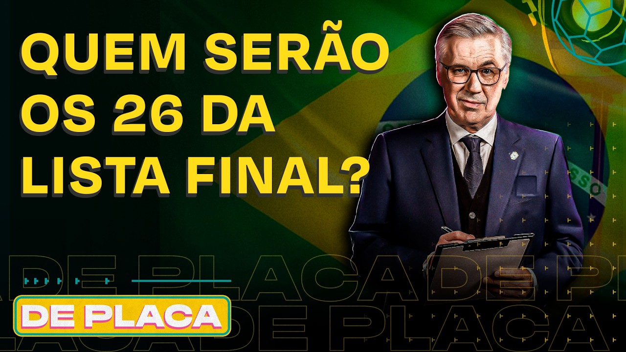 SABEMOS OS 55 NOMES DA PRÉ-LISTA, QUEM SERÃO OS 26 DA LISTA FINAL NA SEGUNDA? | De Placa 13/05/26