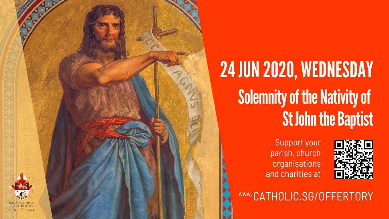 Catholic Daily Mass Online Wednesday 24th June 2020 from Archdiocese of Singapore