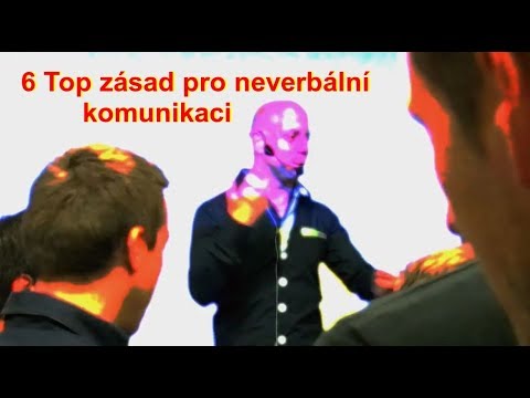 6 Top zásad pro neverbální komunikaci